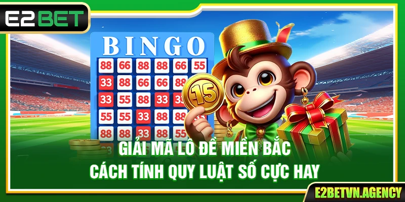 Giải Mã Lô Đề Miền Bắc: Cách Tính Quy Luật Số Cực Hay 3 Giải Mã Lô Đề Miền Bắc: Cách Tính Quy Luật Số Cực Hay