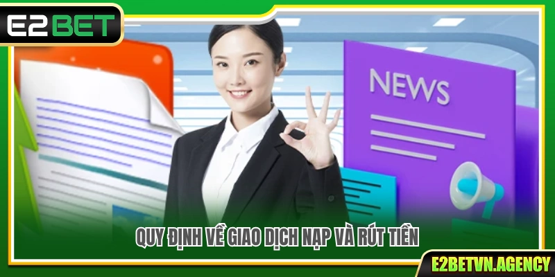 Điều Khoản Cá Cược 2 Điều khoản cá cược liên quan đến nạp và rút tiền