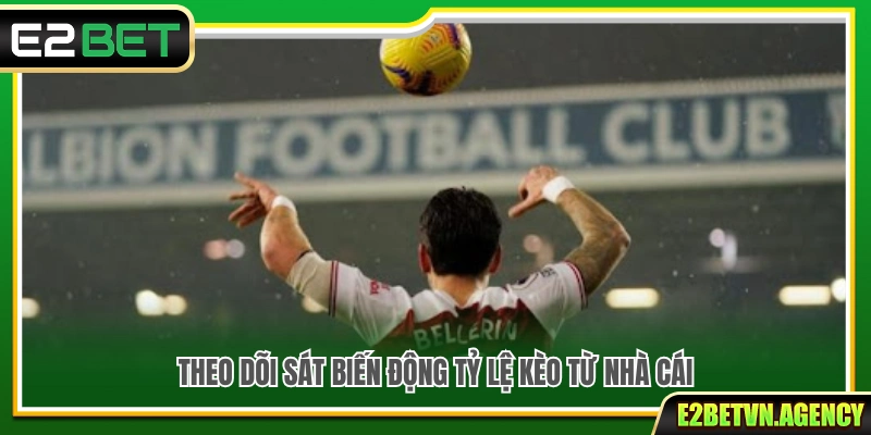 Kèo Ném Biên E2bet – Luật Cược Và Cách Tính Kèo Chi Tiết 4 Bí quyết quan sát biến động kèo ném biên trước giờ bóng lăn