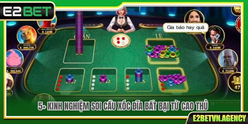 5+ Kinh Nghiệm Soi Cầu Xóc Đĩa Cao Thủ E2bet Áp Dụng 3 5+ Kinh nghiệm soi cầu xóc đĩa hiệu quả được cao thủ chia sẻ