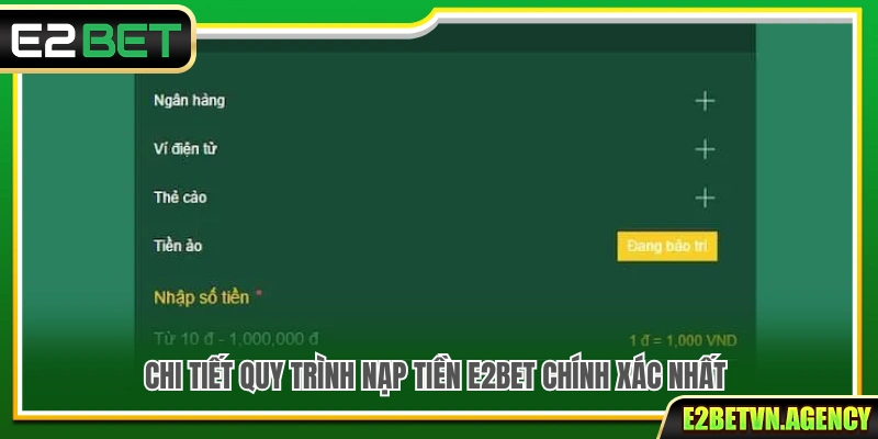Nạp Tiền E2Bet 2 Quy trình nạp tiền E2bet đầy đủ cho người mới