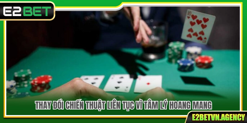 Tips Chơi Thắng Baccarat Thông Minh Cho Người Mới Bắt Đầu 4 Sai lầm thay đổi chiến thuật liên tục do mất bình tĩnh